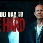 [Cinema] Die Hard 5 : Belle journée pour mourir : Yippee Ki-Yay !