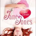 [Lecture] Jane (coeur à prendre) Jones