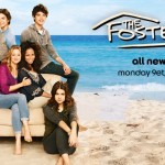 [Série Tv] The Fosters : La série qui surfe sur l’actualité