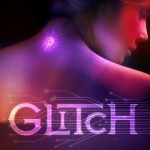 [Lecture] Glitch : Mon coup de coeur de ce début de mois