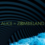 [Lecture] Chronique de Zombieland Tome 2 : Alice et le miroir des maléfices