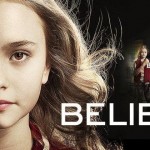 [Série Tv] Believe de Alfonso Cuarón & J.J.Abrams : ça commence bien !