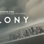 [Série Tv] Colony : Collaboration ou Résistance ?