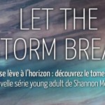 [Communiqué de Presse] Let the Storm Break le tome 2 de Let the Sky Fall