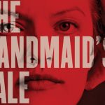 [Série Tv] The Handmaid’s Tale : Une dystopie effrayante !