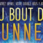 [Lecture] Au bout du Tunnel : N’y entrez jamais votre double vous y attend !