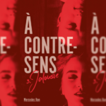 [Lecture] A Contre-Sens 3 : Je pensais que c’était la fin mais en fait non !