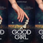 [Lecture] A Good Girl : Une histoire surprenante que j’ai adoré !