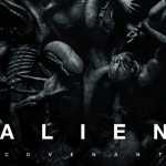 [Cinéma] Alien : Covenant : Prévisible et Déjà-vu !