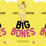 [Lecture] Big Bones : une légère déception !