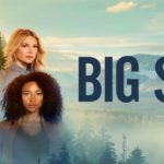 [Série TV] Big Sky : une excellente série