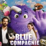 [Cinéma] Blue & compagnie : Vraiment étonnant !