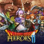 [PS4] Test de Dragon Quest Heroes II : Le RPG Beat’em all de retour !