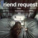 [Cinéma] Friend Request : Vous ne regarderez pu Facebook de la même façon !