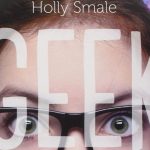 [Lecture] Geek Girl 3 : Se sentir délaissée n’est pas facile !