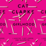 [Lecture] Girlhood : L’amitié c’est comme une allumette …