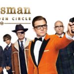 [Cinéma] Kingsman : Le Cercle d’Or : Une excellente suite !