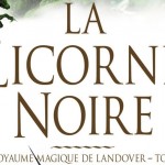 [Lecture] Le Royaume magique de Landover – Tome 2 : La Licorne Noire