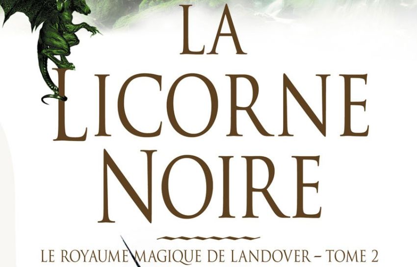 [Lecture] Le Royaume magique de Landover – Tome 2 : La Licorne Noire