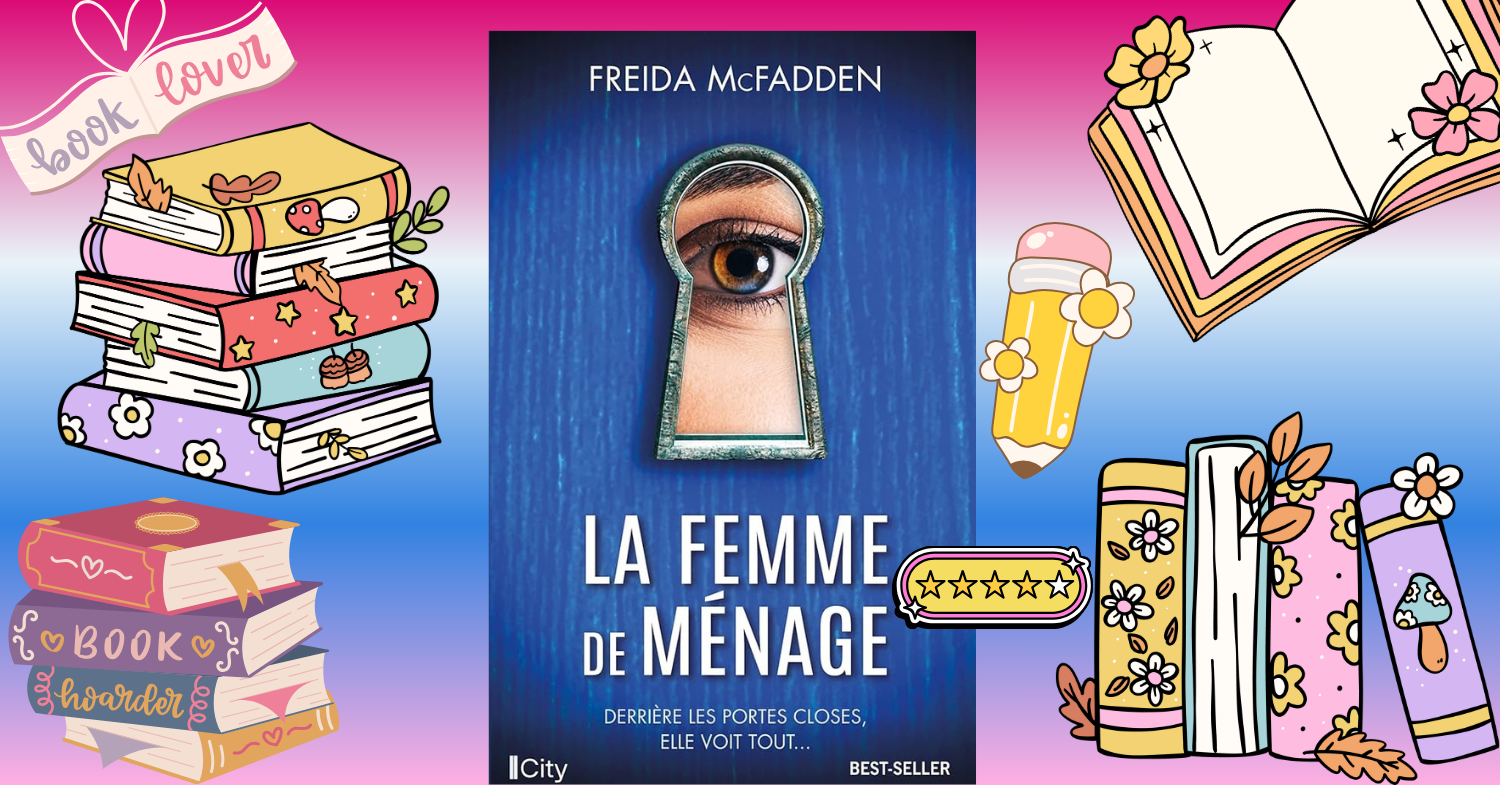[Lecture] La femme de ménage : J’ai sauté le pas !