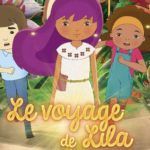 [Cinéma] Le Voyage de Lila : L’importance du souvenir !