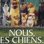 [Cinéma] Nous, les chiens : Un film poignant.