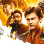 [Cinéma] Solo : A Star Wars Story : Une bonne surprise !