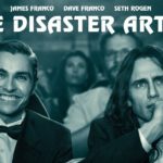 [Cinéma] The Disaster Artist : Un Biopic sur le pire film !