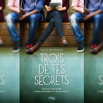 [Lecture] Trois de tes secrets : Un bon page turner !