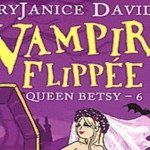 [Lecture] Queen Betsy Tome 6 : Vampire et flipée