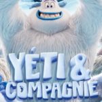 [Cinéma] Yeti & Compagnie : Une bonne tranche de rire !