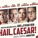 [Cinéma] Ave, César ! Encore un ovni du cinéma !