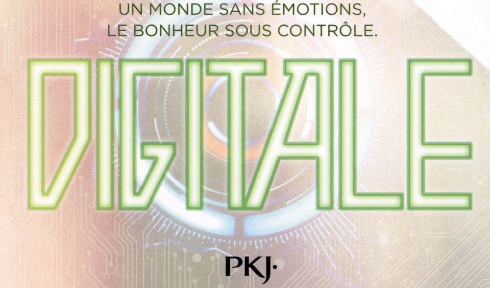 [Lecture] DIGITALE : Et si nos émotions étaient contrôlées ?