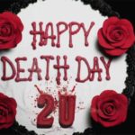 [Cinéma] Happy Birthdead 2 you : déception !