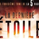 [Lecture] La 5ème vague La Dernière Etoile : Une fin mitigée !