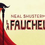 [Lecture] La Faucheuse : Entre Utopie et Dystopie la dernière merveille de Neal Shusterman !