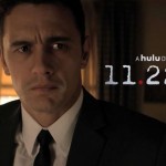 [Série Tv] 11.22.63 : Une des meilleures séries de cette année !