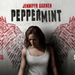 [Cinéma] Peppermint : Le retour en force de Jennifer Garner !