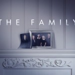 [Série Tv] The Family : Une nouvelle série passionnante !