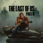 [PS4] Test de The Last of Us II : Une suite hallucinante !